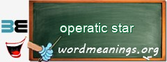 WordMeaning blackboard for operatic star